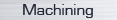 machining